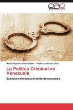 La Politica Criminal En Venezuela