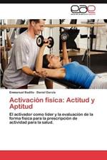 Activacion Fisica: Actitud y Aptitud