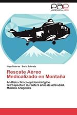 Rescate Aereo Medicalizado En Montana