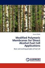 Modified Polymeric Membranes for Direct Alcohol Fuel Cell Applications