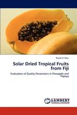 Solar Dried Tropical Fruits from Fiji