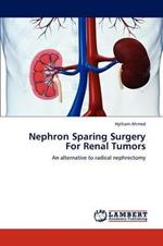 Nephron Sparing Surgery for Renal Tumors