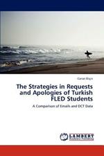 The Strategies in Requests and Apologies of Turkish Fled Students