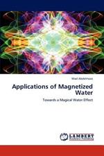 Applications of Magnetized Water