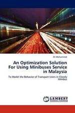 An Optimization Solution for Using Minibuses Service in Malaysia