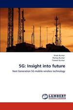 5g: Insight into future