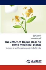 The effect of Ozone (O3) on some medicinal plants