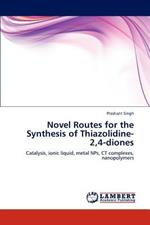 Novel Routes for the Synthesis of Thiazolidine-2,4-diones