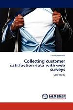 Collecting customer satisfaction data with web surveys