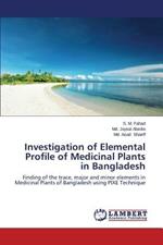 Investigation of Elemental Profile of Medicinal Plants in Bangladesh