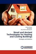 Novel and Ancient Technologies for Heating and Cooling Buildings