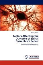 Factors Affecting the Outcome of Spinal Dysraphism Repair