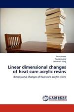 Linear dimensional changes of heat cure acrylic resins