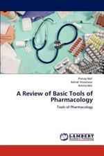 A Review of Basic Tools of Pharmacology