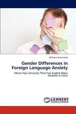 Gender Differences in Foreign Language Anxiety