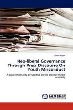 Neo-Liberal Governance Through Press Discourse on Youth Misconduct