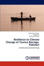 Resilience to Climate Change at Taunsa Barrage, Pakistan