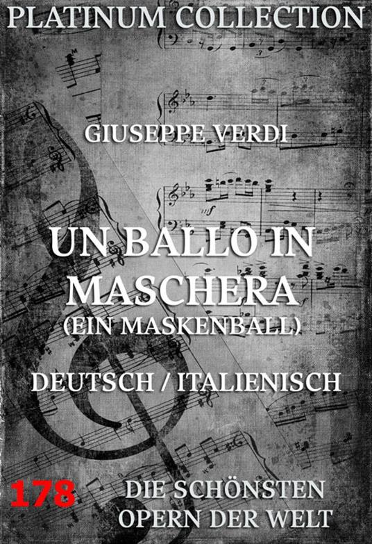 Un Ballo In Maschera (Ein Maskenball)