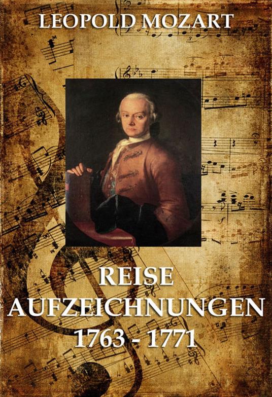 Reiseaufzeichnungen 1763 - 1771