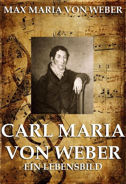 Carl Maria von Weber