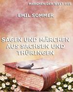 Sagen und Märchen aus Sachsen und Thüringen