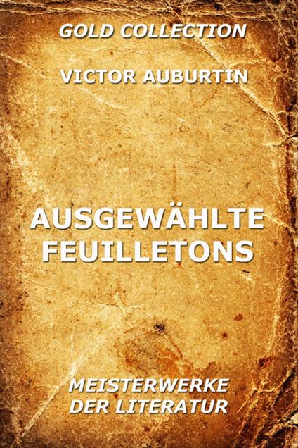 Ausgewählte Feuilletons