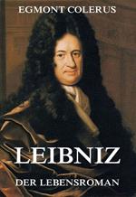 Leibniz - Der Lebensroman