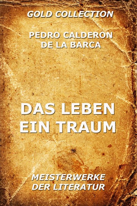 Das Leben ein Traum