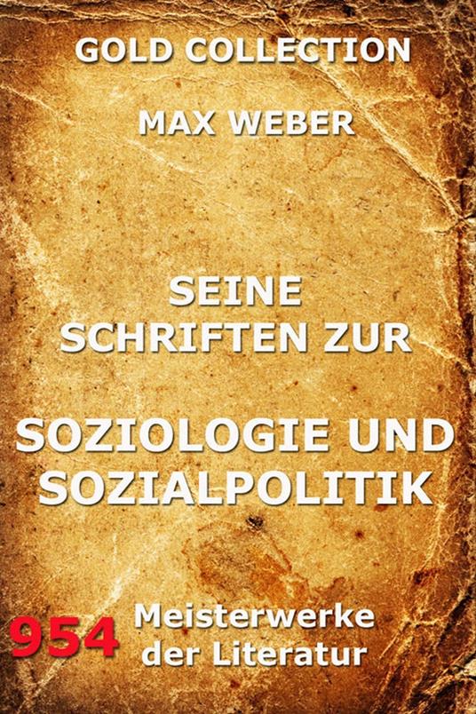 Seine Schriften zur Soziologie und Sozialpolitik