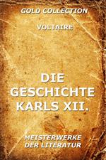 Die Geschichte Karls XII., König von Schweden