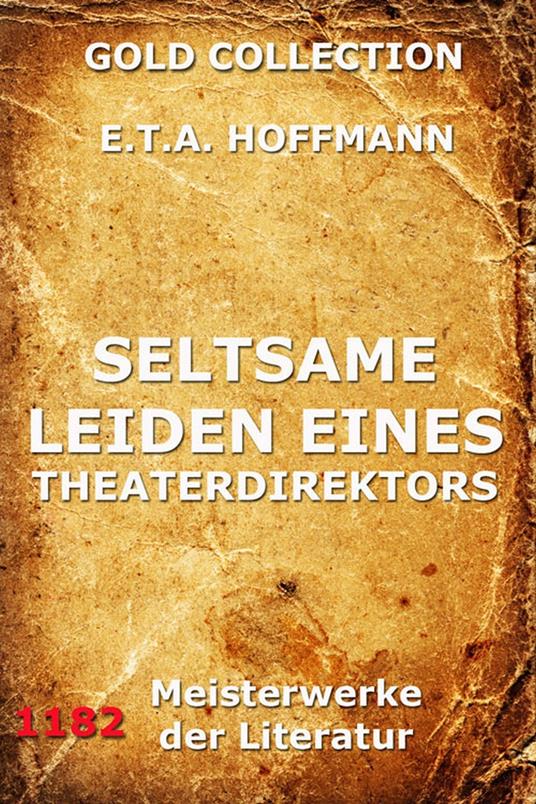 Seltsame Leiden eines Theaterdirektors