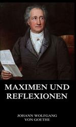 Maximen und Reflexionen