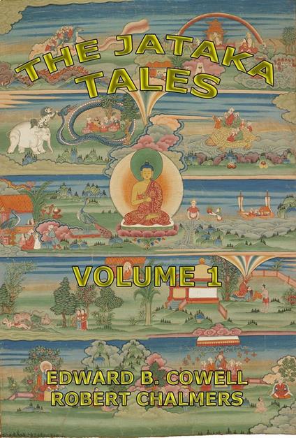 The Jataka Tales, Volume 1