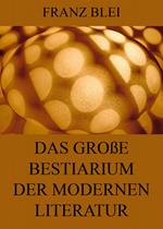 Das große Bestiarium der modernen Literatur