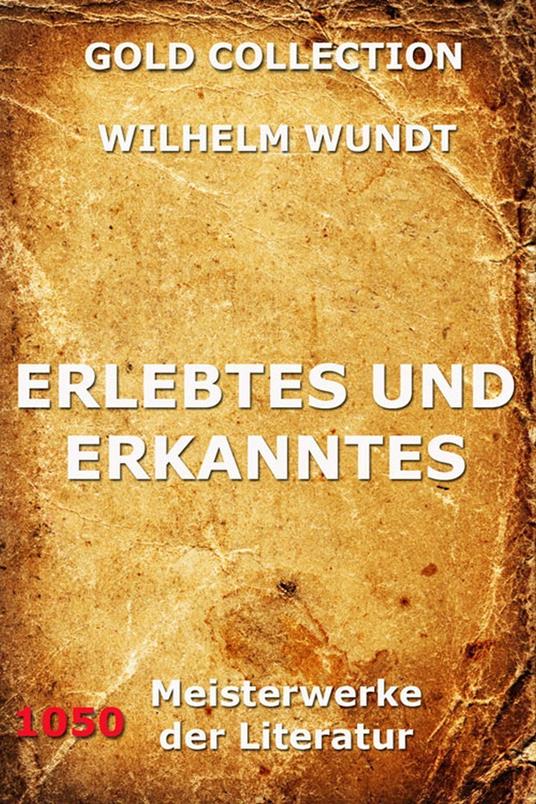 Erlebtes und Erkanntes