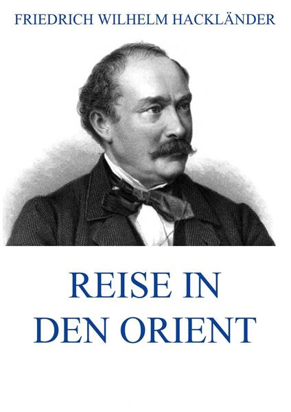 Reise in den Orient