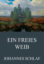 Ein freies Weib