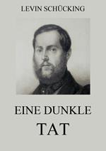 Eine dunkle Tat