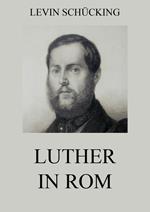 Luther in Rom