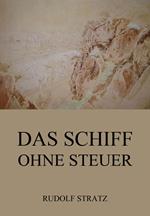 Das Schiff ohne Steuer