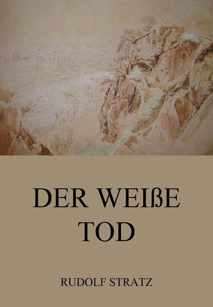 Der weiße Tod