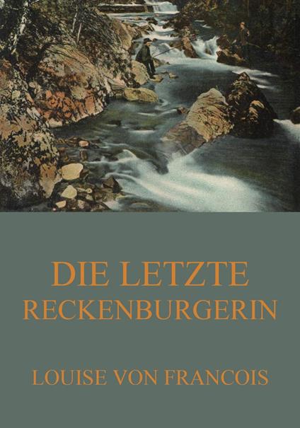 Die letzte Reckenburgerin