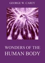 Wonders of the Human Body