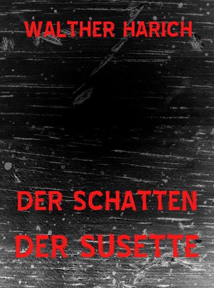 Der Schatten der Susette