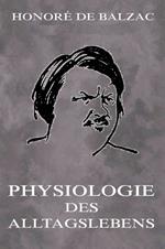 Physiologie des Alltagslebens