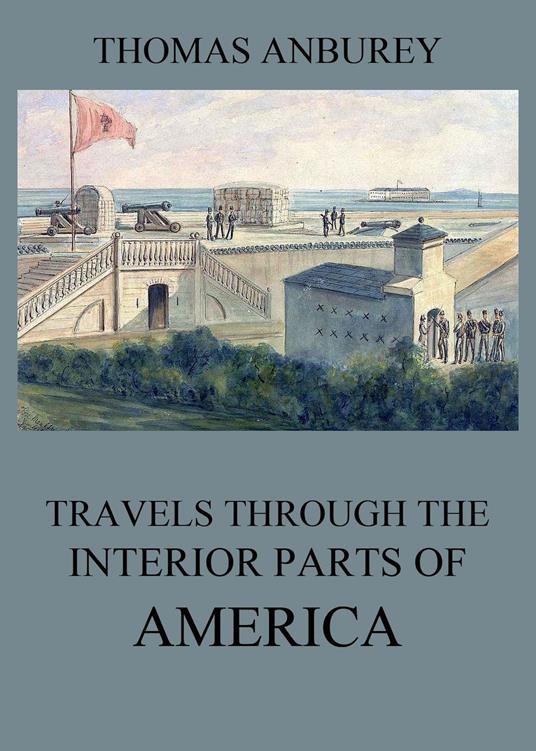 Travels through the interior parts of America