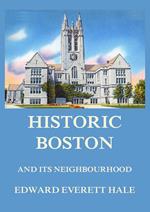 Historic Boston and its Neighbourhood