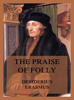 The Praise of Folly