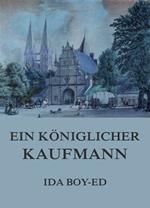 Ein königlicher Kaufmann