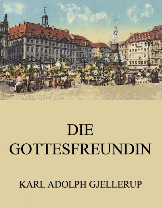 Die Gottesfreundin